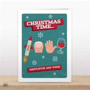 Christmas Time Mistletoe And Wine Christmas Card
