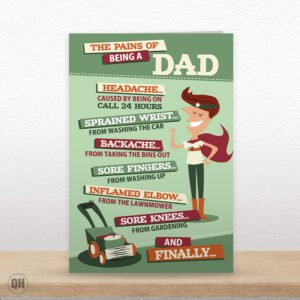 The Pains Of Being A Dad... - Funny Father's Day Card
