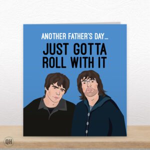 Just Gotta Roll With It - Funny Father's Day Oasis Card