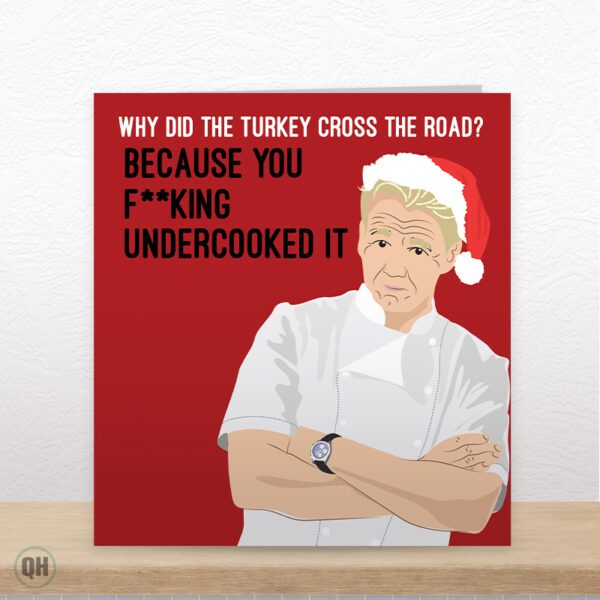 Why Did The Turkey Cross The Road? - Funny Gordon Ramsay Christmas Card