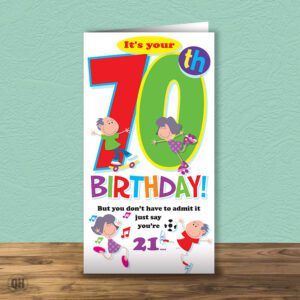 It's Your 70th Birthday! You Don't Have To Admit It...- Funny 70th Birthday Card