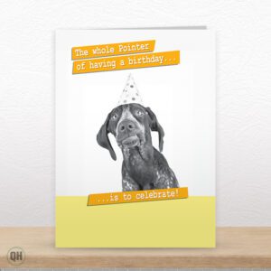 The Whole Pointer Having A Birthday... - Funny Animal Birthday Card