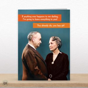 I'm Going To Leave Everything To You... - Funny Retro Greetings Card