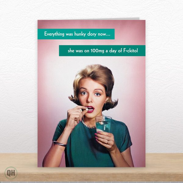 100mg A Day Of F*ckitol! - Funny Retro Greetings Card