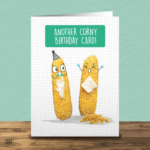 Another Corny Birthday Card! - Funny Cartoon Birthday Card