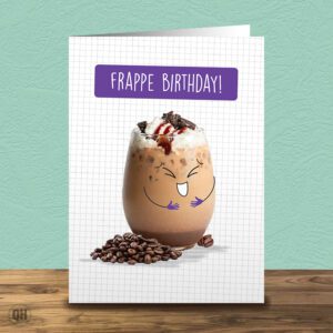 Frappe Birthday! - Funny Cartoon Birthday Card