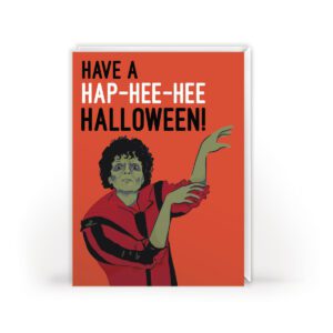 Thriller-Inspired Halloween Card – “Have a Hap-Hee-Hee Halloween”