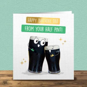 Happy Birthday From Your Half Pint! - Funny Dad Birthday Card