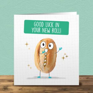 Funny New Job Card – Good Luck in Your New Roll Pun Design