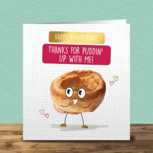 Happy Anniversary, Thanks For Puddin' Up With Me  - Funny Anniversary Card