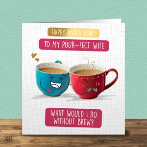 Happy Anniversary To My Pour-fect Wife - Funny Wife Anniversary Card