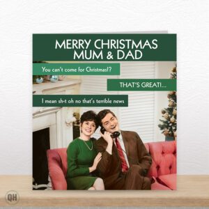 Mum & Dad You Can't Come For Christmas!? - Funny Mum & Dad Christmas Card