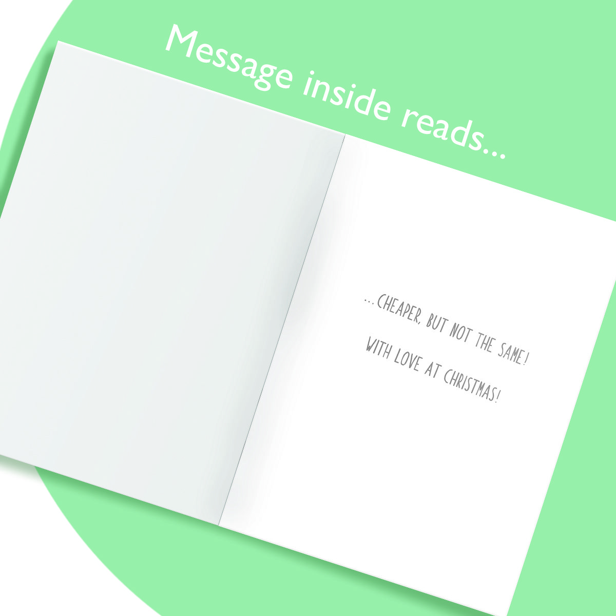 Funny Christmas Card for Son – Cheaper, Not the Same! - Image 3
