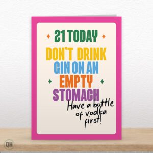21st Birthday, Don't Drink Gin On Empty Stomach - Funny 21st Card