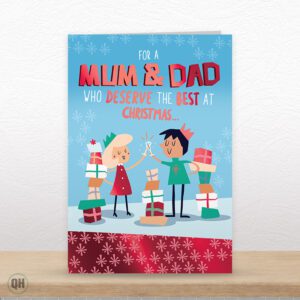 Mum & Dad, Who Deserve The Best At Christmas... - Funny Parents Christmas Card